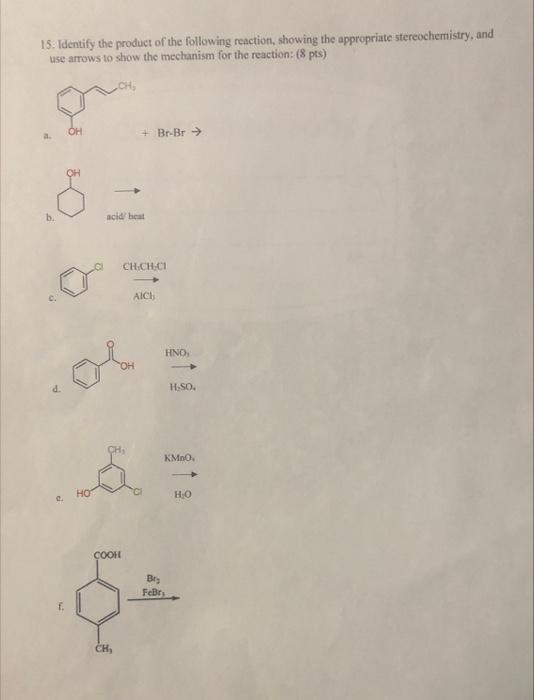 Solved 15. Identify the product of the following reaction, | Chegg.com