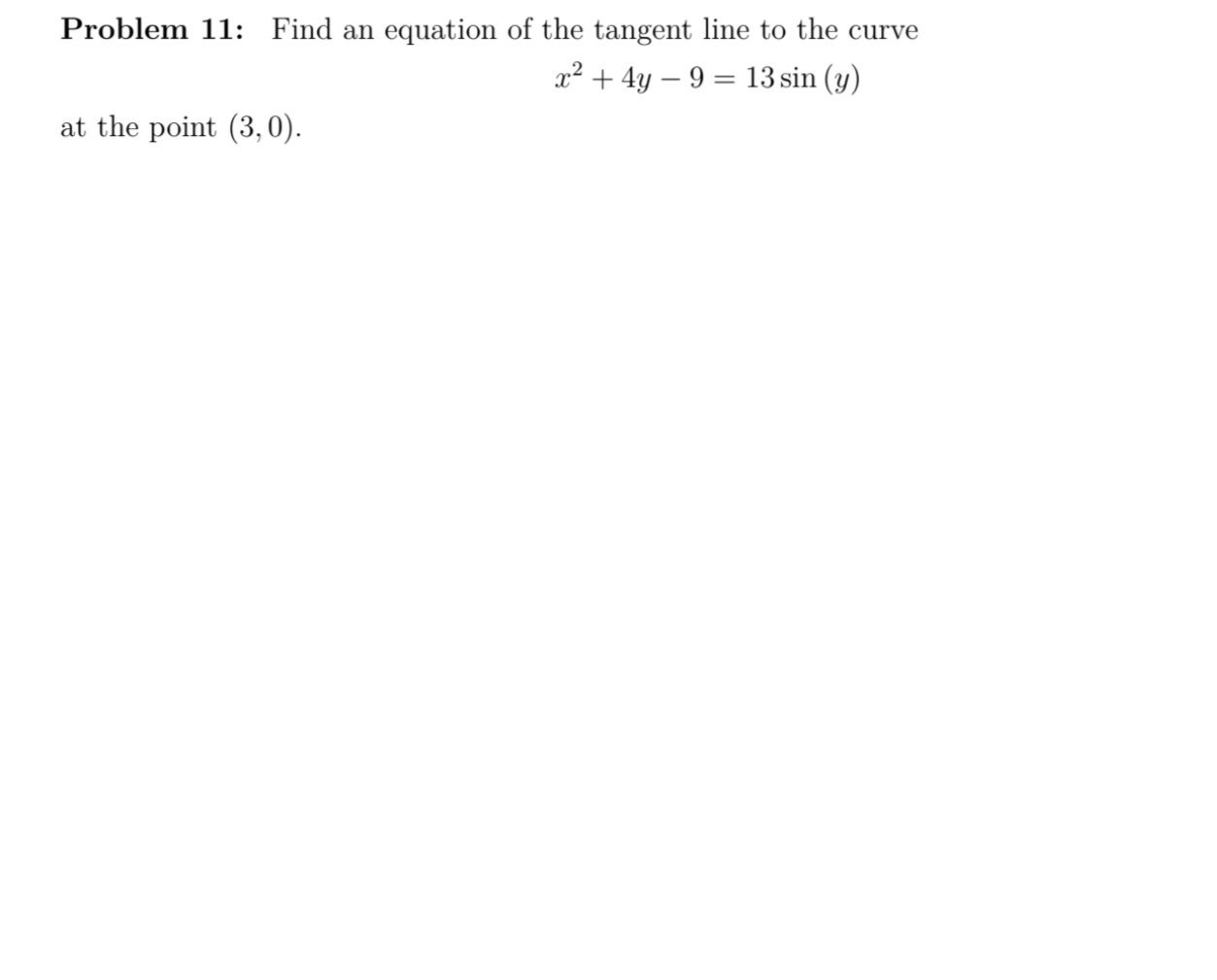 Solved Problem 11: Find an equation of the tangent line to | Chegg.com