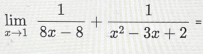 Solved Limx→18x−81 X2−3x 21