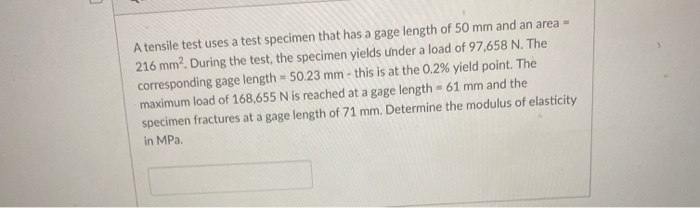Solved ) A tensile test uses a test specimen that has a gage | Chegg.com