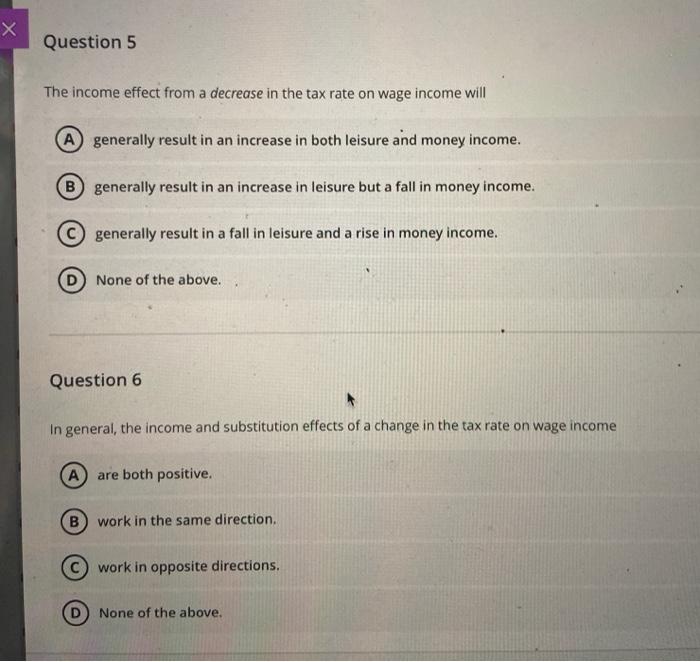 Solved Х Question 5 The income effect from a decrease in the | Chegg.com