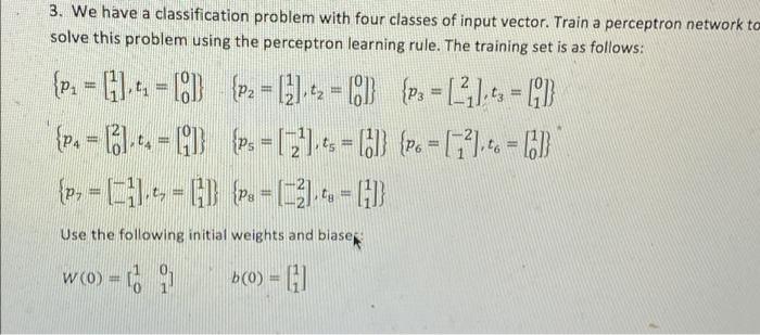 Solved 3. We have a classification problem with four classes | Chegg.com