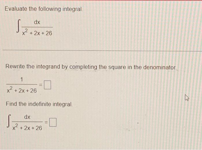 Solved Evaluate The Following Integral S₂ Dx X² 2x 26