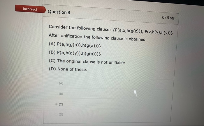 Solved Incorrect Question 8 0 5 Pts Consider The Followin Chegg Com