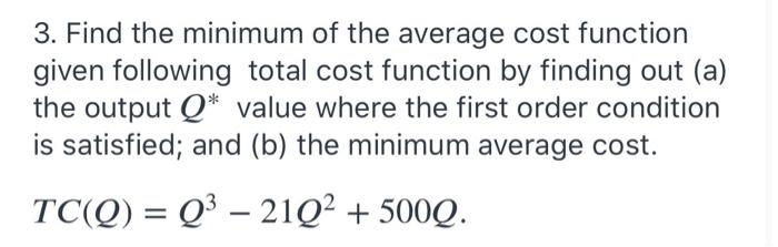 Solved 3. Find the minimum of the average cost function | Chegg.com