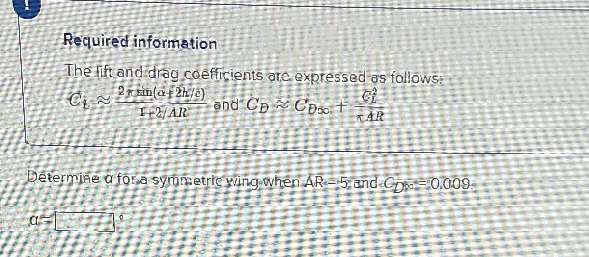 Solved Required information The lift and drag coefficients | Chegg.com