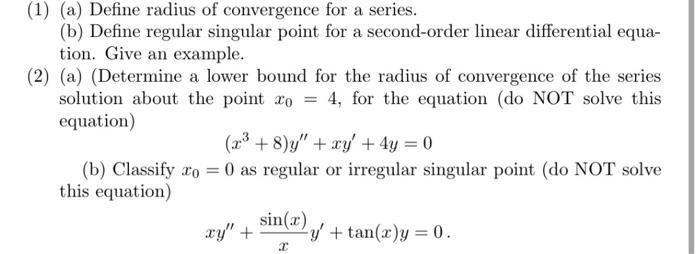 Solved (1) (a) Define radius of convergence for a series. | Chegg.com