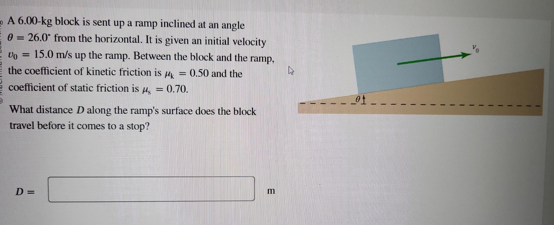 Solved A 6.00-kg block is sent up a ramp inclined at an | Chegg.com