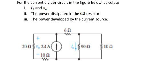 Solved For the current divider circuit in the figure below, | Chegg.com