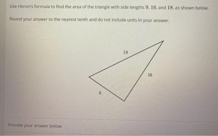 Solved Use Heron's formula to find the area of the triangle | Chegg.com