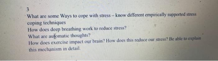 Solved 3 What are some ways to cope with stress - know | Chegg.com