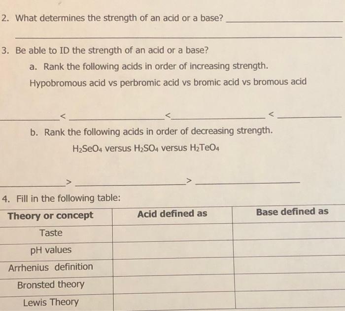 Solved 2 What Determines The Strength Of An Acid Or A Base Chegg