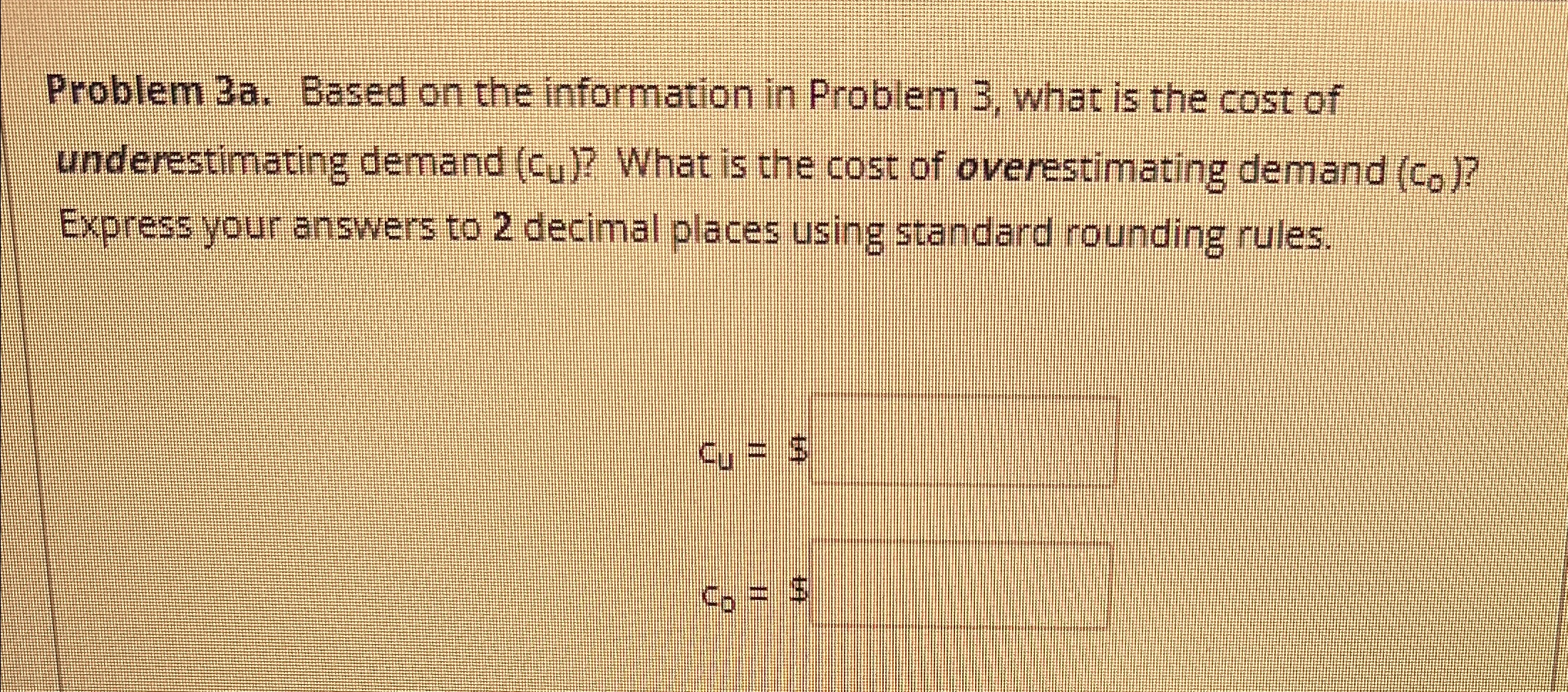 Solved Problem 3a. ﻿Based on the information in Problem 3, | Chegg.com