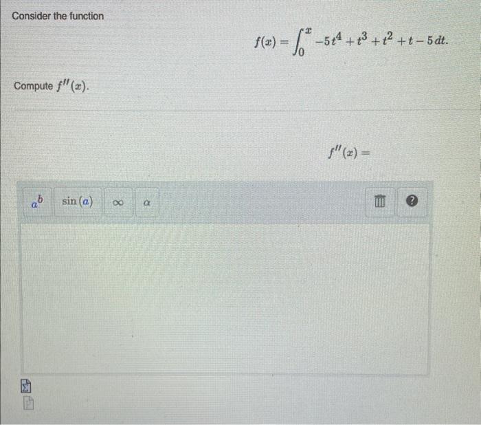 Solved Consider The Function F X ∫0x−5t4 T3 T2 T−5dt