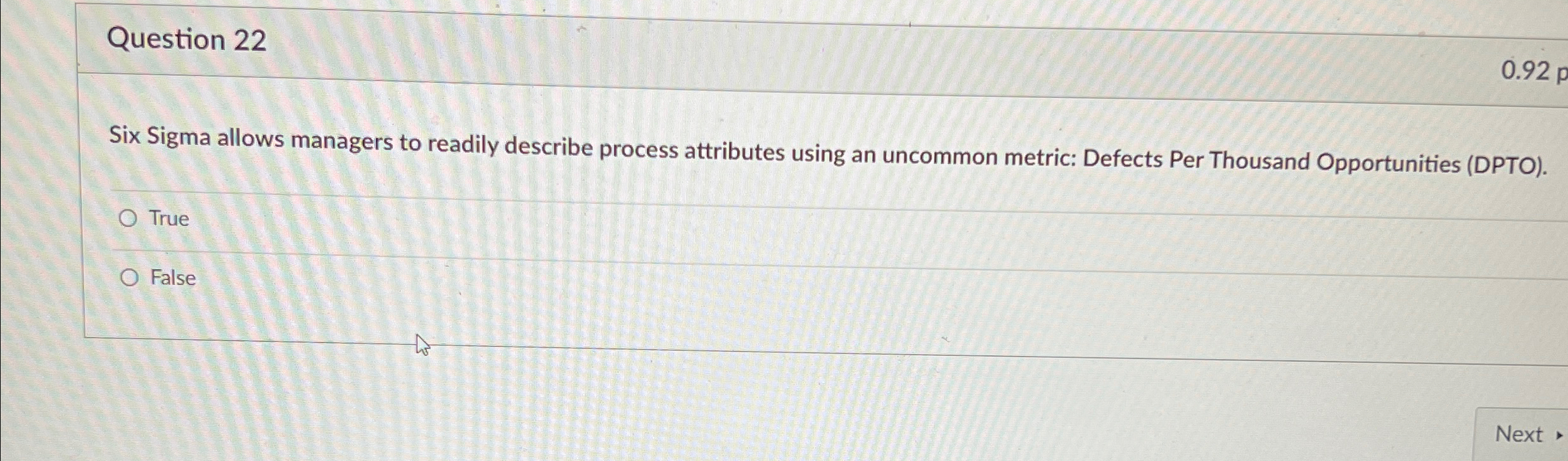 Solved Question 22Six Sigma allows managers to readily | Chegg.com