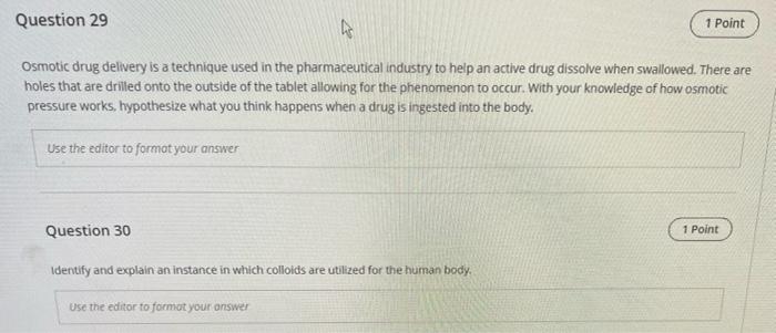 Solved Question 29 1 Point Osmotic Drug Delivery Is A Chegg