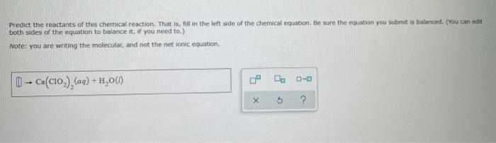 Solved Predict the reactants of this chemical reaction. That | Chegg.com