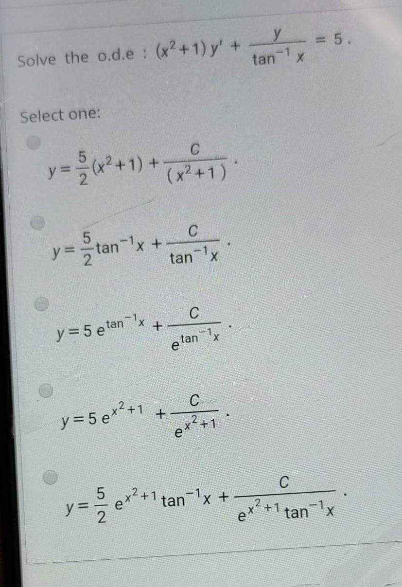 Solved 5 X2 1 Y U Tan 1 X Solve The O D E Select Chegg Com