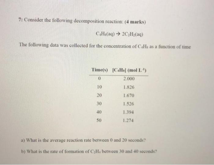 Solved 7: Consider The Following Decomposition Reaction: (4 | Chegg.com