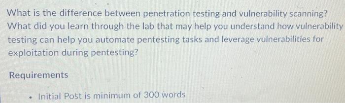 Solved What Is The Difference Between Penetration Testing | Chegg.com