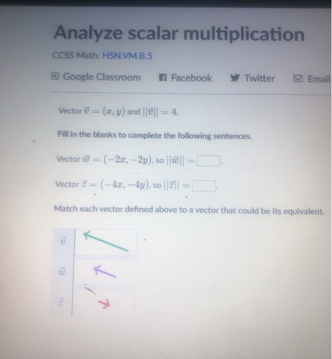 Solved Analyze Scalar Multiplication Ccss Math Hsn Vm B