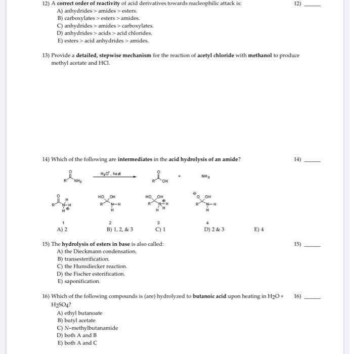 Solved 12) A correct order of reactivity of acid derivatives | Chegg.com