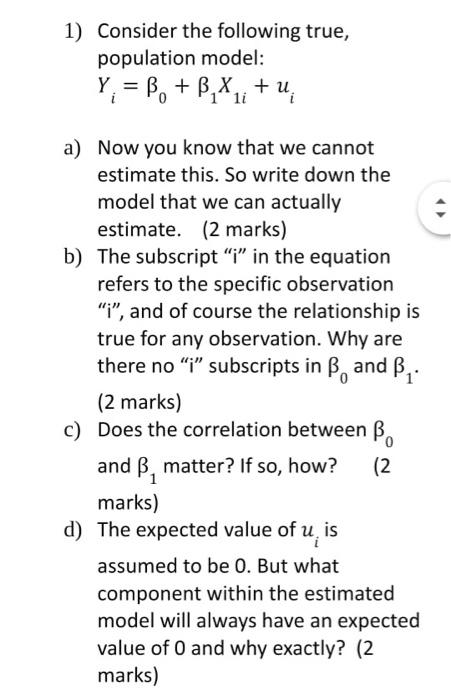 Solved 1) Consider The Following True, Population Model: Y = | Chegg.com