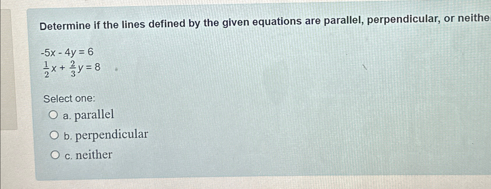 Solved Determine if the lines defined by the given equations | Chegg.com