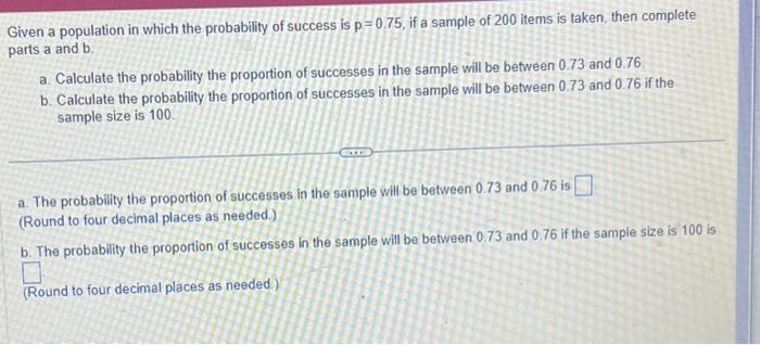 Solved Given a population in which the probability of | Chegg.com