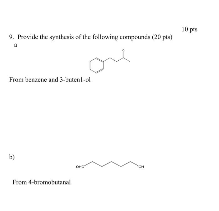 Solved 9. Provide The Synthesis Of The Following Compounds ( | Chegg.com