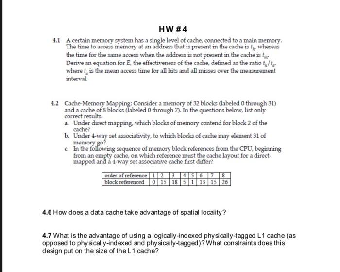 Solved HW#4 4.1 A certain memory system has a single level | Chegg.com