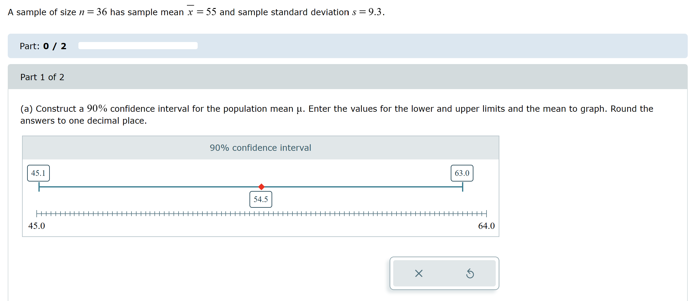 Has Sample Solved A sample of size n=36 has sample mean x‾=55 and | Chegg.com