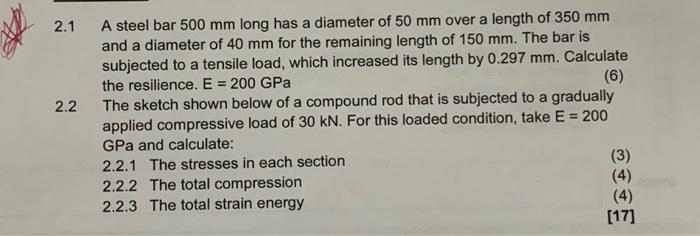 Solved 2.1 2.2 A steel bar 500 mm long has a diameter of 50 | Chegg.com