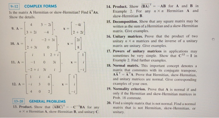 Solved 9-12 COMPLEX FORMS Is the matrix A Hermitian or | Chegg.com