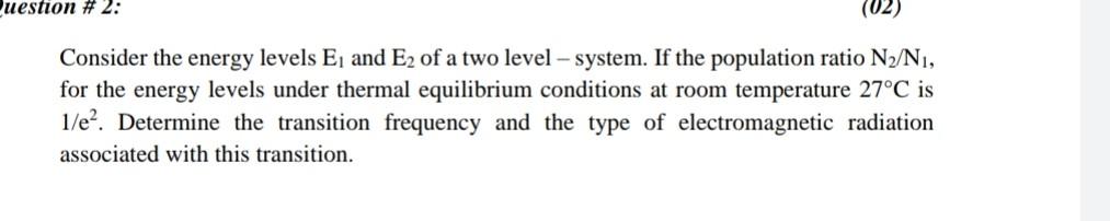 Solved Consider the energy levels E1 and E2 of a two | Chegg.com