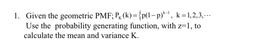 Solved Given the geometric PMF; | Chegg.com