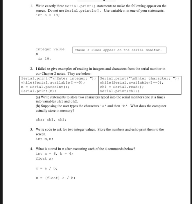 Solved 1. Write exactly three Serial.print() statements to | Chegg.com