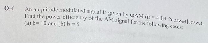 Solved Q-4 An amplitude modulated signal is given by PAM (1) | Chegg.com