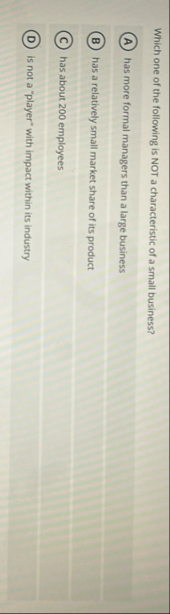 Solved Which one of the following is NOT a characteristic of | Chegg.com
