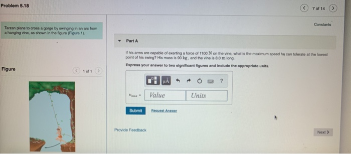 Solved Problem 5.18 7 of 14 > Constants Tarzan plans to | Chegg.com