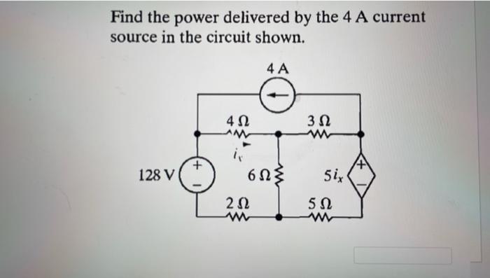 Solved Find the power delivered by the 4 A current source in | Chegg.com