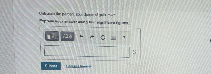 Solved Calculate The Percent Abundance Of Gallium 71