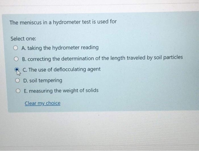 Solved The meniscus in a hydrometer test is used for Select