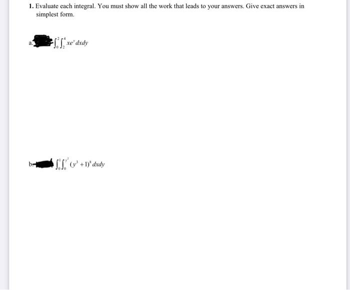 Solved 1. Evaluate each integral. You must show all the work | Chegg.com