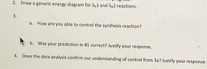 Solved 2. Draw a generic energy diagram for SN1 and SN2 | Chegg.com