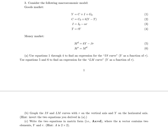 Solved 3 Consider The Following Macroeconomic Model Goo Chegg Com