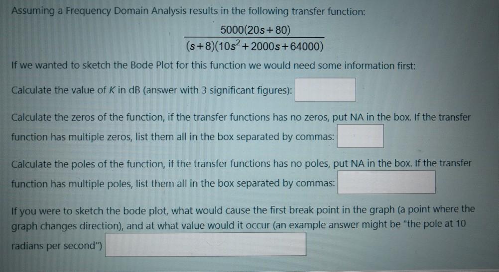 Solved Assuming a Frequency Domain Analysis results in the | Chegg.com