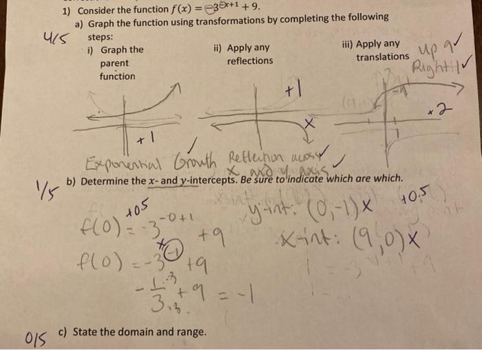 Solved 1) Consider the function f(x) = 3x+1 +9. a) Graph the | Chegg.com