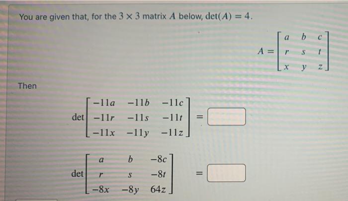 Solved You are given that, for the 3×3 matrix A below, | Chegg.com
