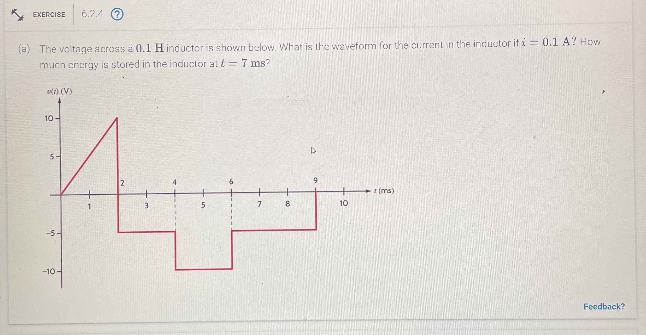 Solved by an EXPERT EXERCISE6.2 .4(?)(a) ﻿The voltage across a 0.1 ﻿H ...